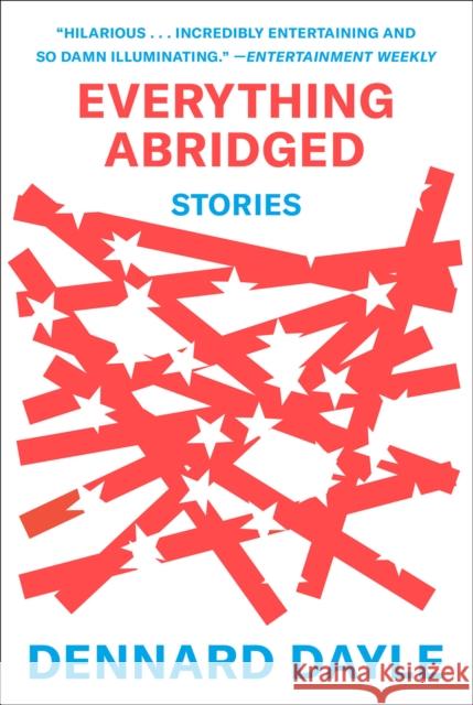 Everything Abridged: Stories Dennard Dayle 9781419760976 Abrams - książka