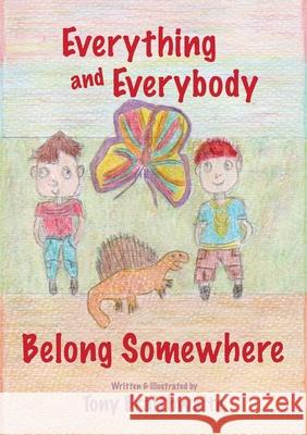 Everything and Everybody Belong Somewhere Tony Braithwaite 9781764105149 Ark House Kids - książka