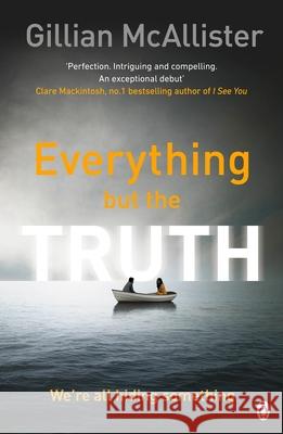 Everything but the Truth McAllister, Gillian 9781405928267 Penguin Books Ltd - książka