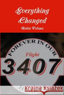 Everything Changed Robin Tolsma 9781458384423 Lulu.com - książka