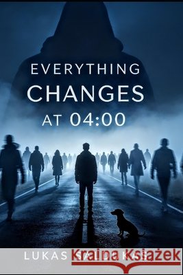 Everything Changes at 04: 00 Saldukas, Lukas 9798188555863 Independently Published - książka