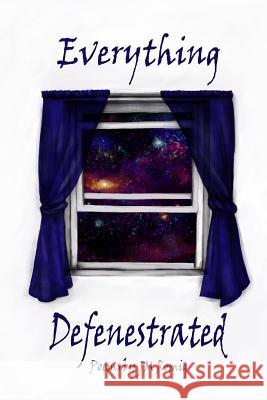 Everything Defenestrated Jm Romig 9781729546031 Createspace Independent Publishing Platform - książka