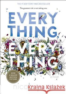 Everything, Everything Nicola Yoon 9780553496642 Delacorte Press - książka