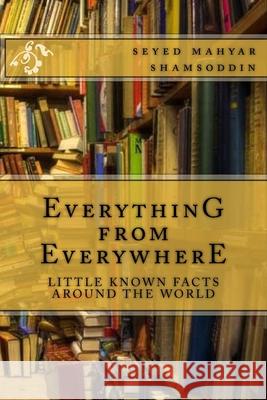 Everything from Everywhere Seyed Mahyar Shamsoddin 9781530815463 Createspace Independent Publishing Platform - książka