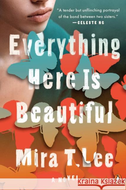 Everything Here is Beautiful Mira T. Lee 9780735221970 Prentice Hall Press - książka