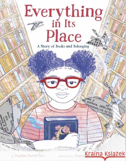 Everything in Its Place: A Story of Books and Belonging Pauline David-Sax Charnelle Pinkney Barlow 9780593378823 Random House USA Inc - książka