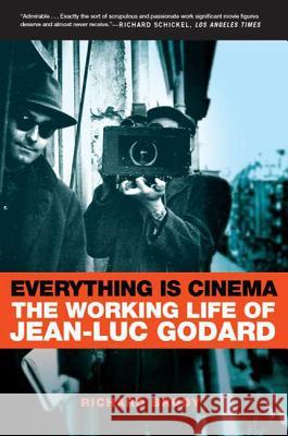 Everything Is Cinema: The Working Life of Jean-Luc Godard Richard Brody 9780805080155 Holt Rinehart and Winston - książka
