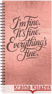 Everything Is Fine 2026 3.5 X 6.5 Softcover Weekly Spiral Willow Creek Press 9781549258428 Willow Creek Press Calendars - książka