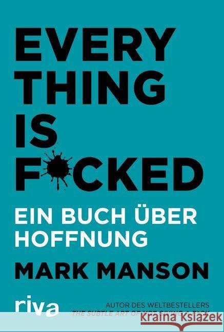 Everything is Fucked : Ein Buch über Hoffnung Manson, Mark 9783742311016 Riva - książka