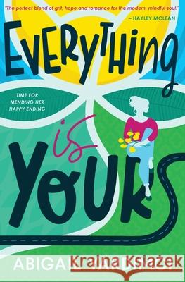 Everything Is Yours Abigail Yardimci 9781916898646 Soft Rebel Publishing - książka