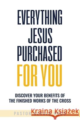 Everything Jesus Purchased for You: The Finished Works of The Cross Gerald Hugo 9780620927826 Gerald Hugo - książka