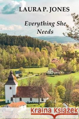 Everything She Needs Laura P. Jones 9781733272018 Engaging Escape Publishing - książka