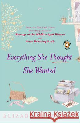 Everything She Thought She Wanted Elizabeth Buchan 9780143037002 Penguin Books - książka