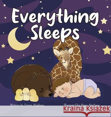 Everything Sleeps Emma Alaġbary Hana Alaġbary 9780473617776 Little Dragon Books - książka