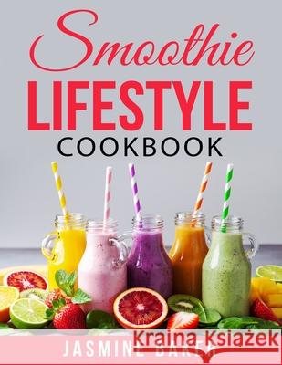 Everything Smoothie! Jasmine Baker 9798415176199 Independently Published - książka