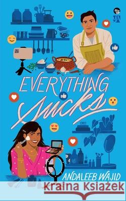 Everything Sucks Andaleeb Wajid 9789354478710 Speaking Tiger Books - książka