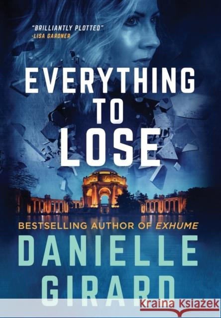 Everything to Lose: Rookie Club Book 5 Danielle Girard   9781733140447 Danielle Girard - książka
