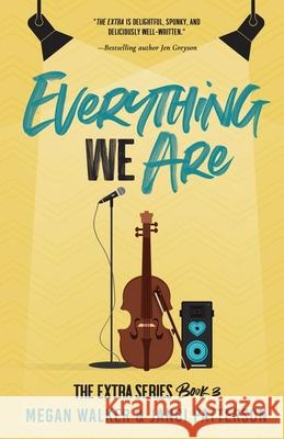 Everything We Are Janci Patterson Megan Walker 9781073725144 Independently Published - książka