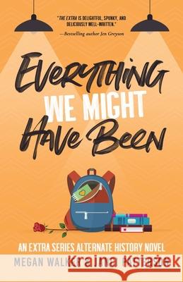 Everything We Might Have Been Janci Patterson Megan Walker 9781687624864 Independently Published - książka