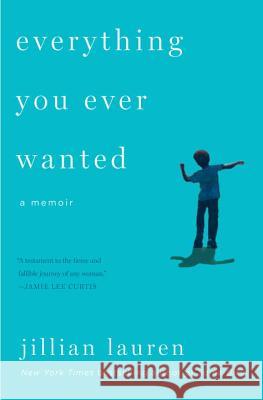 Everything You Ever Wanted: A Memoir Jillian Lauren 9780142181638 Plume Books - książka