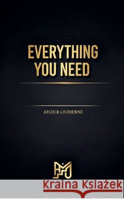 Everything you need Ouederni, Ayoub 9798232438555 Ayoub Ouederni - książka
