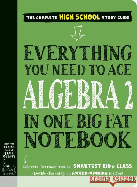 Everything You Need to Ace Algebra 2 in One Big Fat Notebook Workman Publishing 9781523525928 Workman Kids - książka