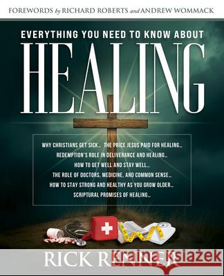 Everything You Need To Know About Healing Rick Renner 9781667512396 Harrison House - książka