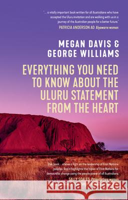 Everything You Need to Know about the Uluru Statement from the Heart Williams, George 9781742237404 UNSW Press - książka