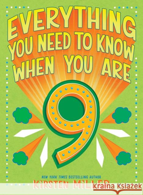 Everything You Need to Know When You Are 9 Kirsten Miller 9781419742323 Amulet Books - książka