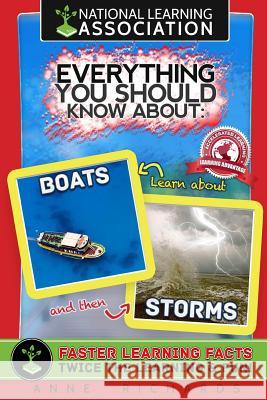 Everything You Should Know About Boats and Storms Richards, Anne 9781984145086 Createspace Independent Publishing Platform - książka