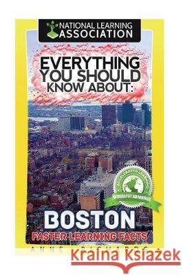 Everything You Should Know About: Boston Richards, Anne 9781976341953 Createspace Independent Publishing Platform - książka