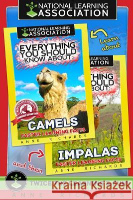 Everything You Should Know About: Camels and Impalas Richards, Anne 9781977800169 Createspace Independent Publishing Platform - książka