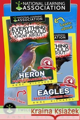 Everything You Should Know About: Eagles and Herons Richards, Anne 9781977927385 Createspace Independent Publishing Platform - książka