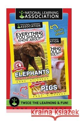 Everything You Should Know About: Elephants and Pigs Richards, Anne 9781977798190 Createspace Independent Publishing Platform - książka