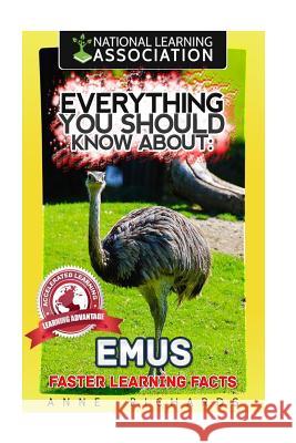 Everything You Should Know About: Emus Richards, Anne 9781973963837 Createspace Independent Publishing Platform - książka