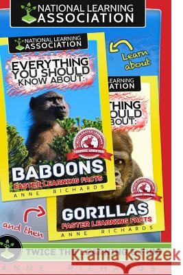 Everything You Should Know About: Gorillas and Baboons Richards, Anne 9781977555502 Createspace Independent Publishing Platform - książka