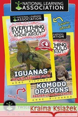 Everything You Should Know About: Komodo Dragons and Iguanas Richards, Anne 9781977693914 Createspace Independent Publishing Platform - książka