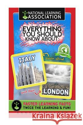 Everything You Should Know About: London and Italy Richards, Anne 9781978030879 Createspace Independent Publishing Platform - książka