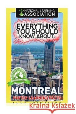 Everything You Should Know About: Montreal Richards, Anne 9781976342417 Createspace Independent Publishing Platform - książka