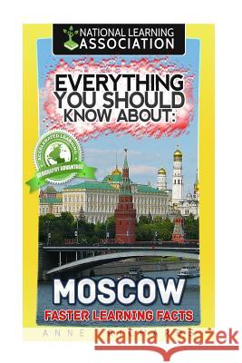 Everything You Should Know About: Moscow Richards, Anne 9781975937973 Createspace Independent Publishing Platform - książka