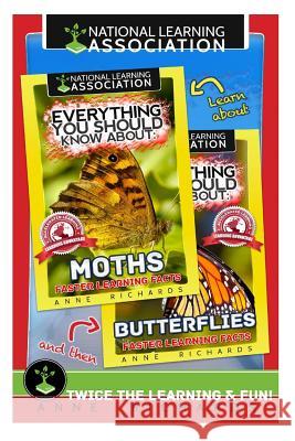 Everything You Should Know About: Moths and Butterflies Richards, Anne 9781977797797 Createspace Independent Publishing Platform - książka