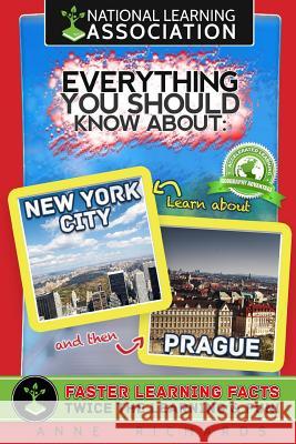 Everything You Should Know About New York City and Prague Richards, Anne 9781983700675 Createspace Independent Publishing Platform - książka