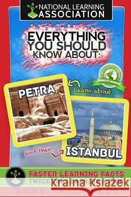 Everything You Should Know About: Petra and Istanbul Richards, Anne 9781978161153 Createspace Independent Publishing Platform - książka