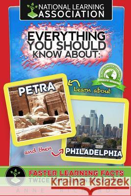 Everything You Should Know About Petra and Philadelphia Richards, Anne 9781983769962 Createspace Independent Publishing Platform - książka
