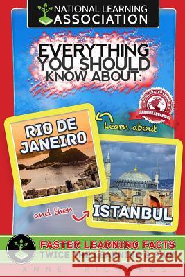 Everything You Should Know About: Rio de Janeiro and Istanbul Richards, Anne 9781977896520 Createspace Independent Publishing Platform - książka