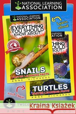 Everything You Should Know About: Snails and Turtles Richards, Anne 9781978036666 Createspace Independent Publishing Platform - książka