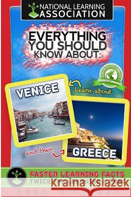 Everything You Should Know About: Venice and Greece Richards, Anne 9781981299485 Createspace Independent Publishing Platform - książka