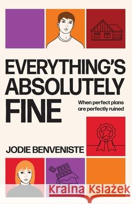 Everything's Absolutely Fine: When perfect plans are perfectly ruined Jodie Benveniste 9780975822562 Brave New Word - książka