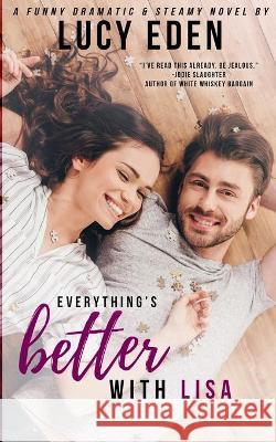 Everything's Better with Lisa Eden, Lucy 9781734255003 Lucy Eden - książka