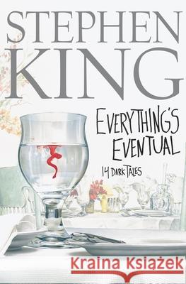 Everything'S Eventual: 14 Dark Tales / Stephen King. Stephen, King 9780743235150 Simon & Schuster - książka